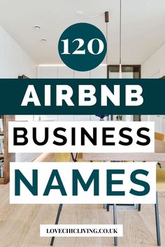 the words air bnb business names on top of an image of a dining room table