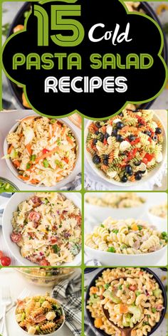 collage of pasta salads with text overlay that reads 15 cold pasta salad recipes