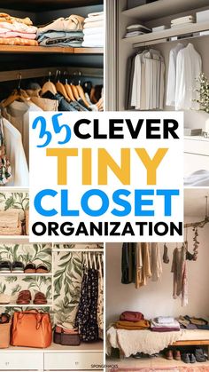 a closet with clothes and handbags hanging on the wall, and an open closet door that says 25 clever tiny closet organization ideas