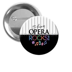 a button with the words opera rocks and musical notes in rainbow colors on it, against a white background