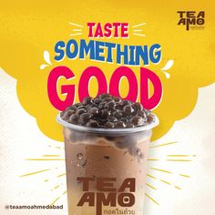 an advertisement for tea amo featuring chocolate pudding in a plastic cup with the words taste something good on it