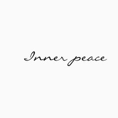 the word inner peace written in black ink