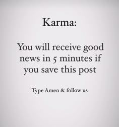 the text karma you will receive good news in 5 minutes if you save this post