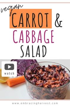 carrots and cabbage salad in a glass bowl with the title vegan carrot & cabbage salad