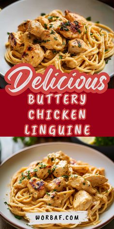 chicken linguinne with text overlay that reads delicious buttery chicken linguinne