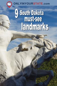 an image of a statue with the words south dakota must see landmarks