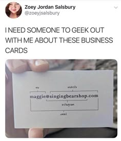 someone is holding up a business card that says i need someone to geek out with me about these business cards