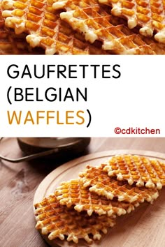 waffles are stacked on top of each other with the words, gaufrettes belgan waffles