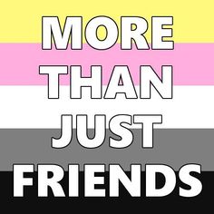 the words, more than just friends are in white and black on a multicolored background