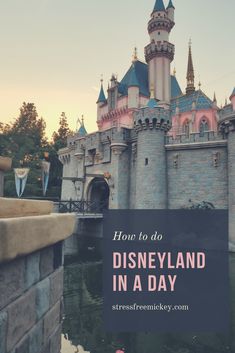 disneyland castle with text overlay how to do disneyland in a day