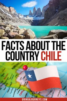 a map with the words fact about the country chile on it and an image of mountains in