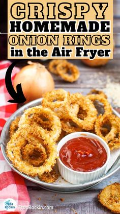 crispy homemade onion rings in the air fryer on a plate with ketchup