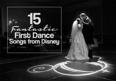 a bride and groom dancing on the dance floor in front of a sign that says fantastic first dance songs from disney