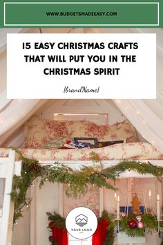 christmas crafts that will put you in the christmas spirit with text overlay reading 15 easy christmas crafts that will put you in the christmas spirit