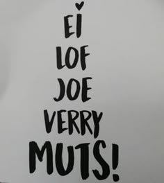 there is a sign that says el lof joe very muts