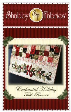 Enchanted Holiday Table Runner Elegant Table Runner, Xmas Table Runners, Table Runners Christmas, Applique Table Runner, Valentine Table Runner, Quilted Table Runners Christmas, Quilt Instructions, Valentine Table, Runner Pattern