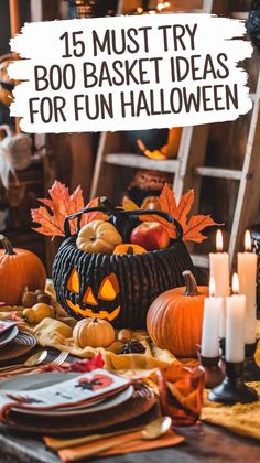 a table with pumpkins and other decorations on it that says, 15 must try boo basket ideas for fun halloween