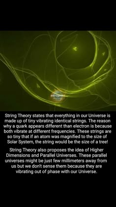 an abstract green background with the words,'string theory states that everything in our universe is