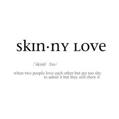 the words skin n y love are written in black and white on a white background