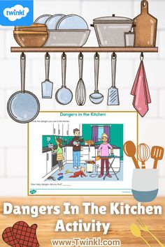 Dangers In The Kitchen Activity Kitchen Safety For Kids, At Home Kids Activities, Teaching Kitchen, Kitchen Safety, Home Safety