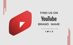 a red youtube logo with the words find us on your video brand name also available on