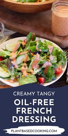 creamy tangy oil - free french dressing is the perfect side dish for any meal