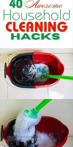 a red bucket filled with cleaning supplies and the words 40 awesome household cleaning hacks