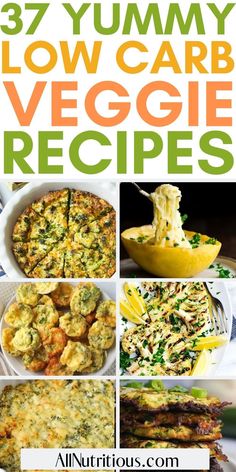 37 yummy low carb veggie recipes that are delicious and easy to make