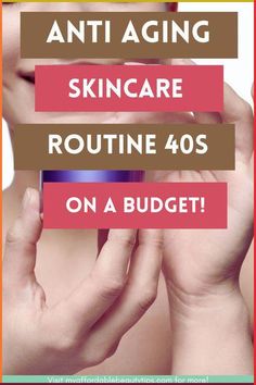 Here is a easy and effective Anti Aging Skincare Routine 40s on a Budget that will maintain your skin healthy and radiant.