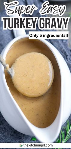 image of turkey gravy being ladled from white gravy boat. Title text: Super Easy Turkey Gravy Best Turkey Gravy Recipe, Turkey Gravy Without Drippings, Easy Turkey Gravy, Easy Homemade Gravy, Turkey Gravy Recipe Easy, Best Turkey Gravy, Turkey Gravy From Drippings, Turkey Gravy Easy