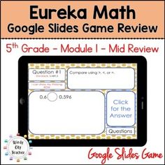 an ipad with the text eureka math google slides game review