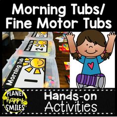 a poster with the words, morning tubs / fine motor tubs hands - on activities