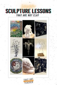 the cover of sculpture lessons that are not clay, with images of sculptures and text