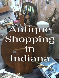 antique shopping in indiana with text overlay