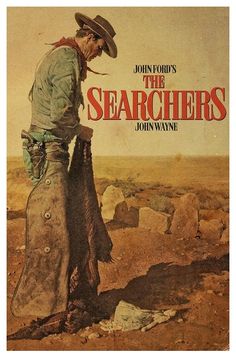 john ford's the searchers movie poster with cowboy leaning on an old saddle