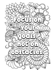 an adult coloring page with the words focus on your soul and not on obstacles