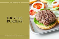 Juicy Elk Burgers Elk Burgers