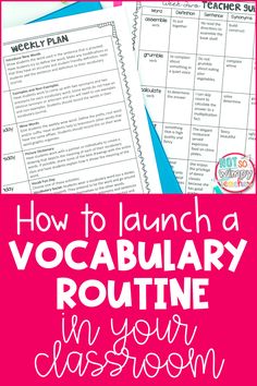 the text how to launch a vocabilary routine in your classroom is shown