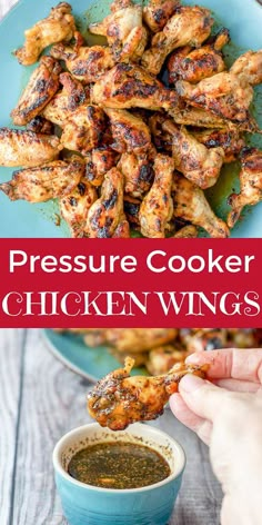 pressure cooker chicken wings on a blue plate with dipping sauce in a bowl and the title overlay reads pressure cooker chicken wings