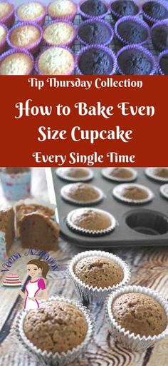 cupcakes with text overlay that reads how to bake even size cupcake every single time