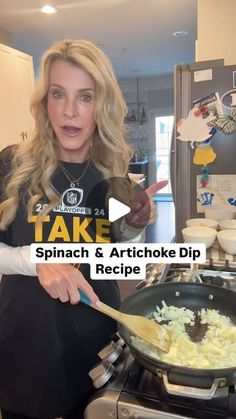 a woman cooking food in a skillet on top of a stove with the words take spinach and artichoke dip recipe