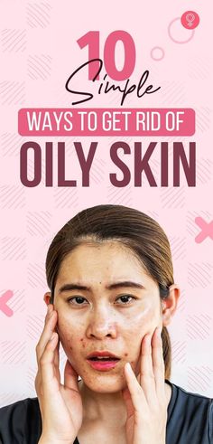 Oily Face Remedy, Masks For Oily Skin, Acne Scar Skin Care, Remedies For Oily Skin, Prevent Oily Skin, Greasy Face, Get Rid Of Oily Skin, Reduce Oily Skin, Skin Care For Oily Skin