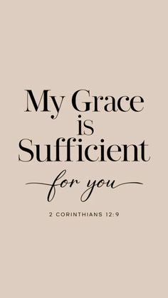 the words, my grace is sufficient for you