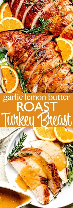 grilled lemon butter roast turkey breast on a white plate with orange slices and rosemary garnish