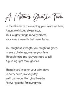 a poem written in cursive writing with the words mother's gentle touch