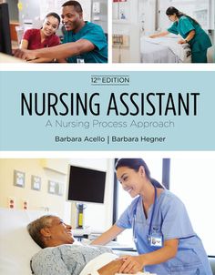 the book cover for nursing assistant by barbara acello and barbara hegener, with images of nurses in scrubs