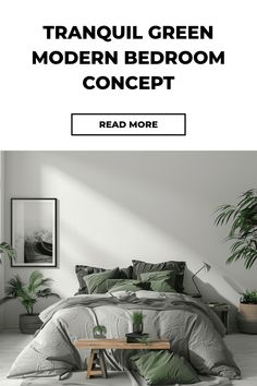 a bedroom with green bedding and plants in the corner, text reads tranquil green modern bedroom concept read more