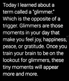 an image with the words today i learned about a term called a glimmer which is the opposite of a triggerer