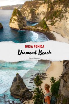 a woman standing on top of a cliff near the ocean with text overlay reading nusa penda diamond beach