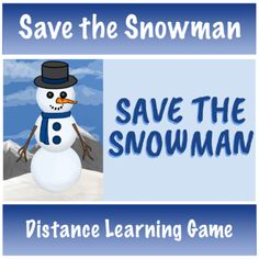 a snowman is shown with the words save the snowman and distance learning game